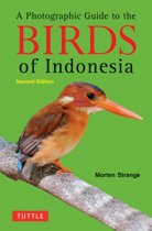 A Photographic Guide to the Birds of Indonesia