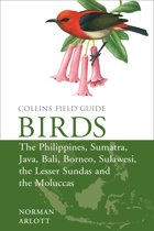 Birds of the Philippines: and Sumatra, Java, Bali, Borneo, Sulawesi, the Lesser Sundas and the Moluccas (Collins Field Guides) Birds of the Philippines: and Sumatra, Java, Bali, Borneo, Sulawesi, the Lesser Sundas and the Moluccas (Collins Field Guides)
