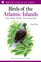 A Field Guide to the Birds of the Atlantic Islands A Field Guide to the Birds of the Atlantic Islands