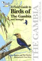 A Field Guide to the Birds of The Gambia and Senegal