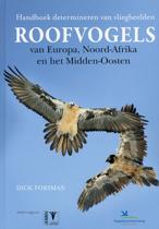 Roofvogels van Europa, Noord Afrika en het Midden-Oosten Roofvogels van Europa, Noord Afrika en het Midden-Oosten