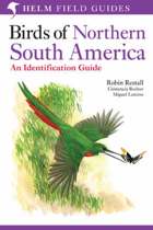 Birds of Northern South America Birds of Northern South America