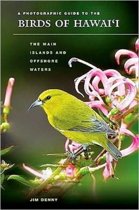 A Photographic Guide to the Birds of Hawai'i