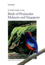 A Field Guide to the Birds of Peninsular Malaysia and Singapore