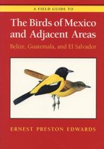 A Field Guide to the Birds of Mexico and Adjacent Areas