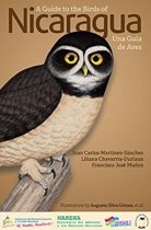 A Guide to the Birds of Nicaragua / Nicaragua - Una Guia de Aves